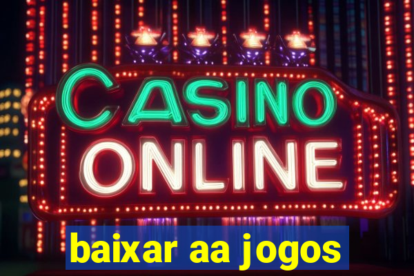 baixar aa jogos