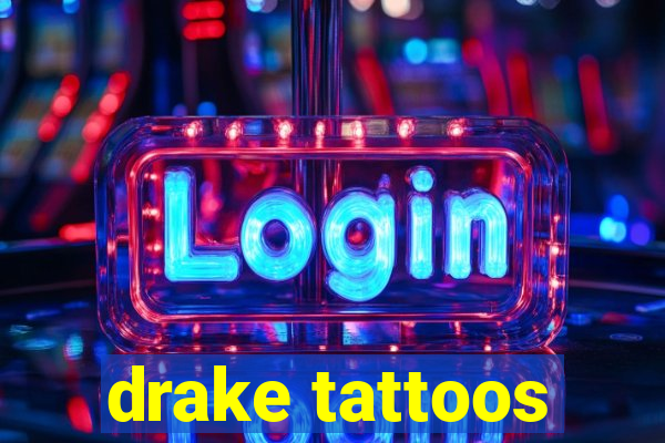 drake tattoos