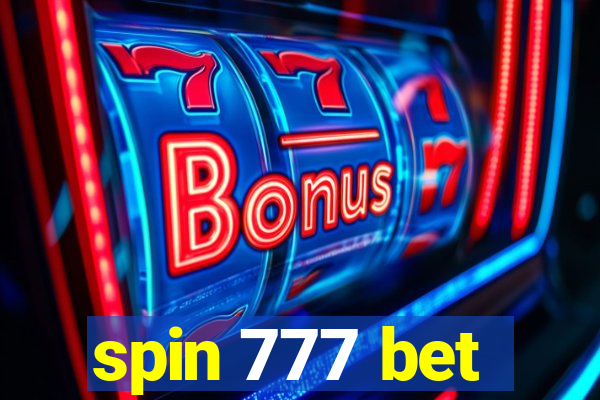 spin 777 bet