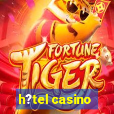 h?tel casino