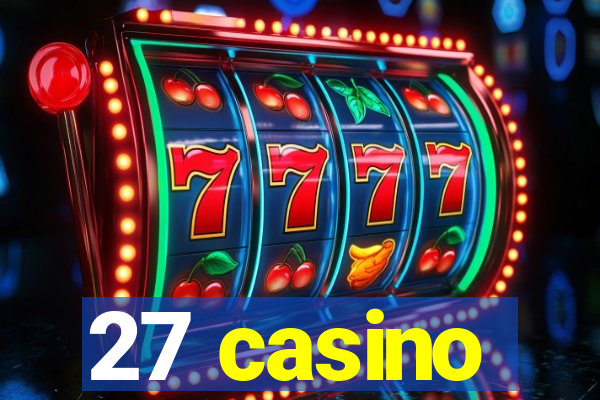 27 casino