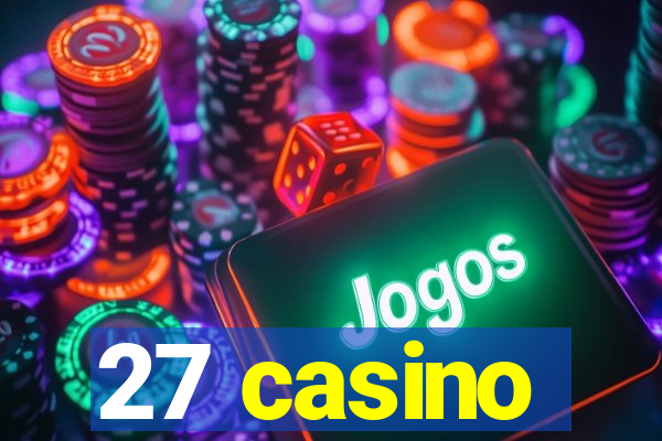 27 casino