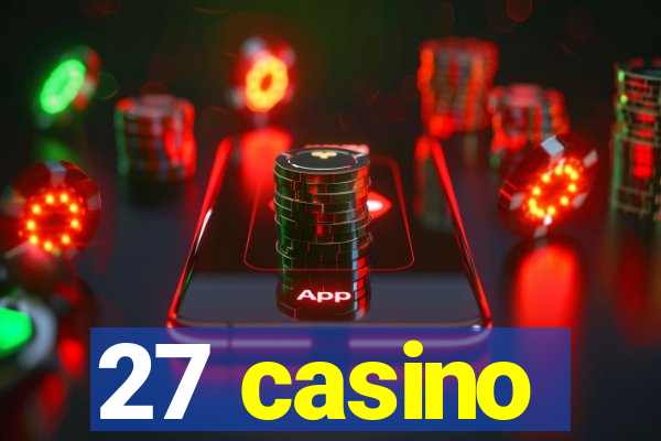 27 casino