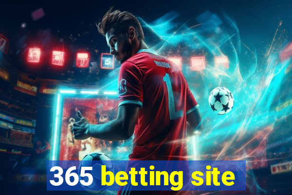 365 betting site