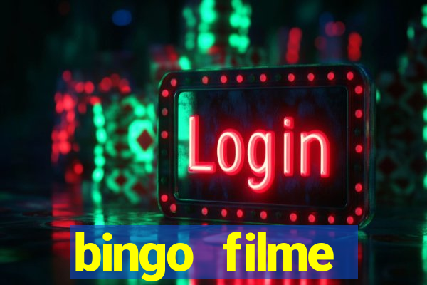 bingo filme assistir online