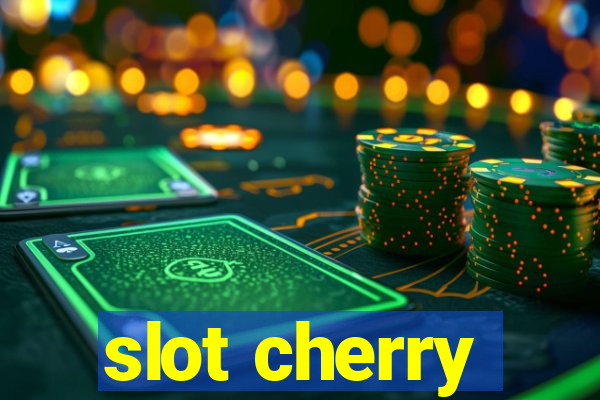 slot cherry