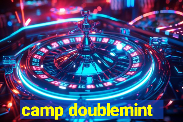 camp doublemint