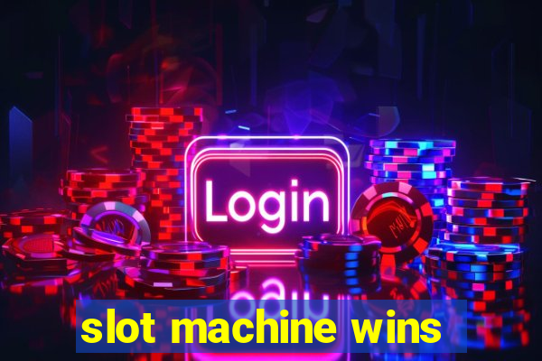 slot machine wins