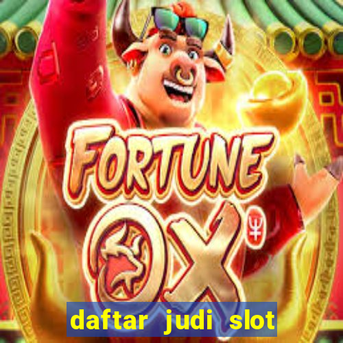 daftar judi slot online terpercaya