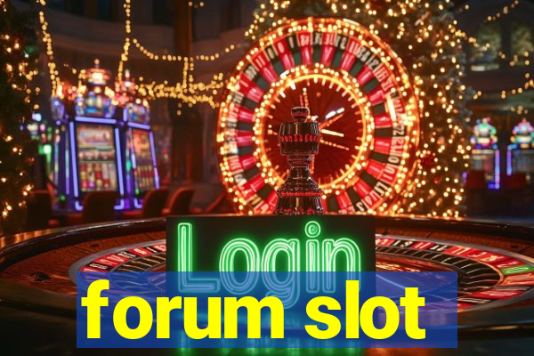 forum slot