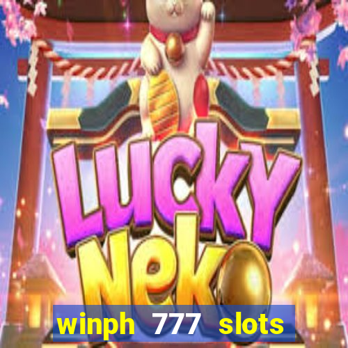 winph 777 slots club 2022