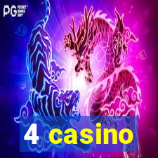 4 casino