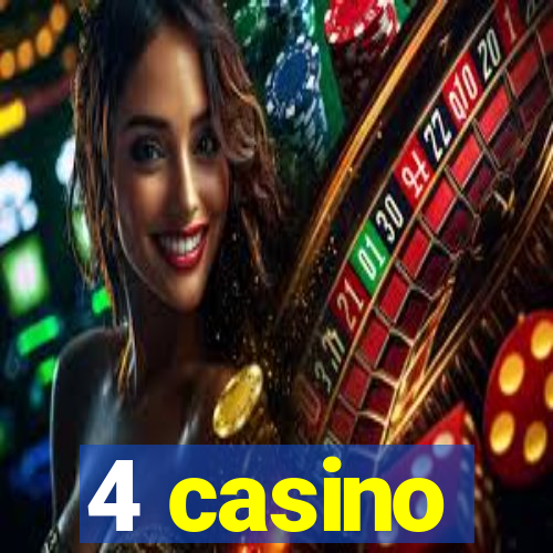 4 casino