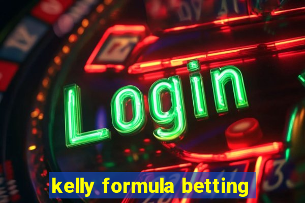 kelly formula betting