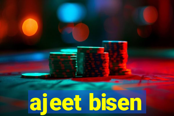 ajeet bisen