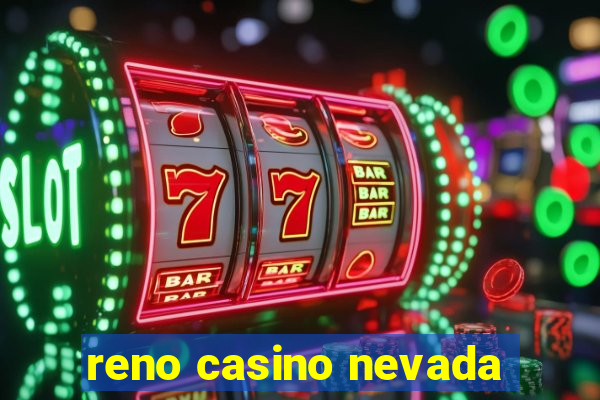 reno casino nevada