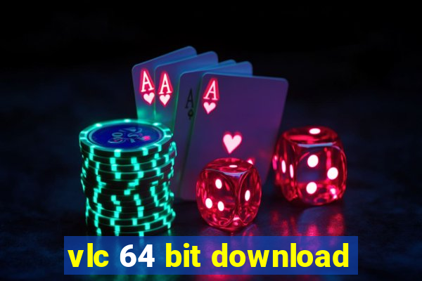 vlc 64 bit download