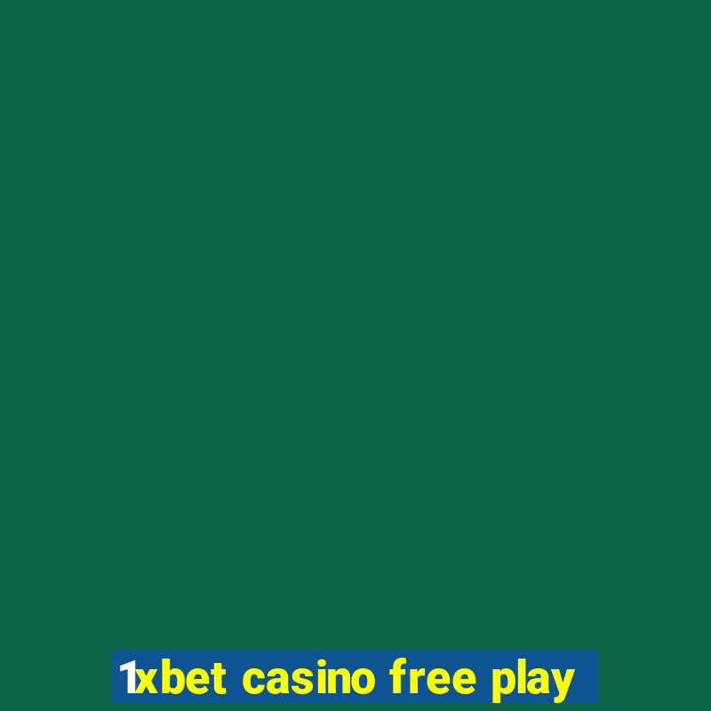 1xbet casino free play