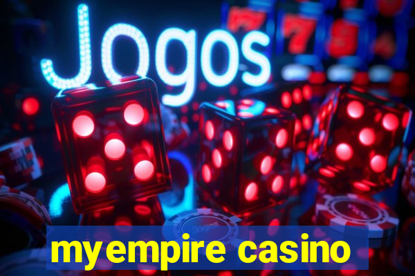 myempire casino