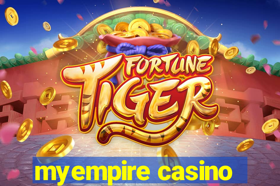 myempire casino