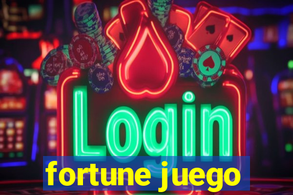 fortune juego