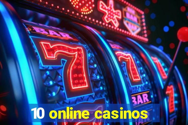 10 online casinos