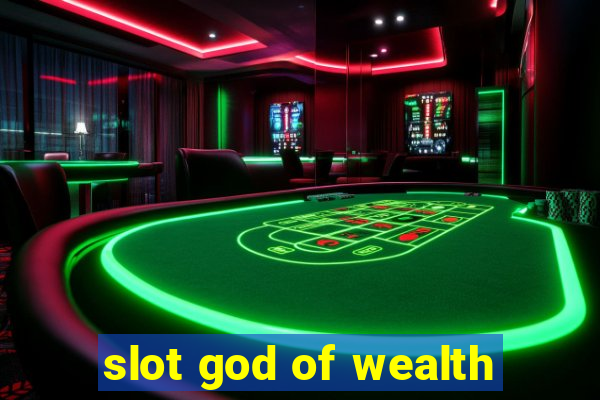 slot god of wealth