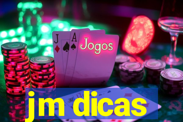 jm dicas