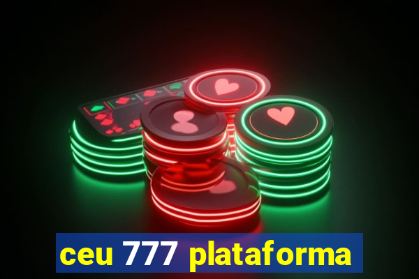 ceu 777 plataforma