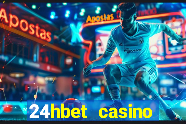 24hbet casino игровые автоматы