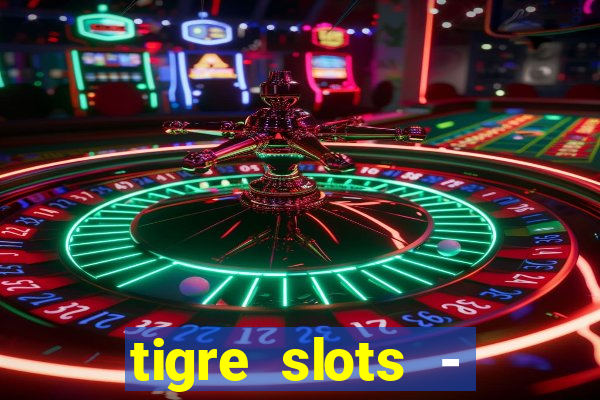 tigre slots - sortudo baixar