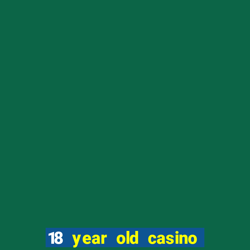 18 year old casino new jersey