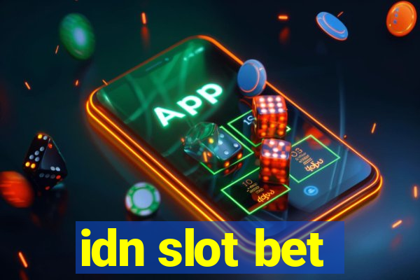 idn slot bet