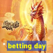 betting day