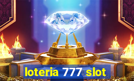 loteria 777 slot