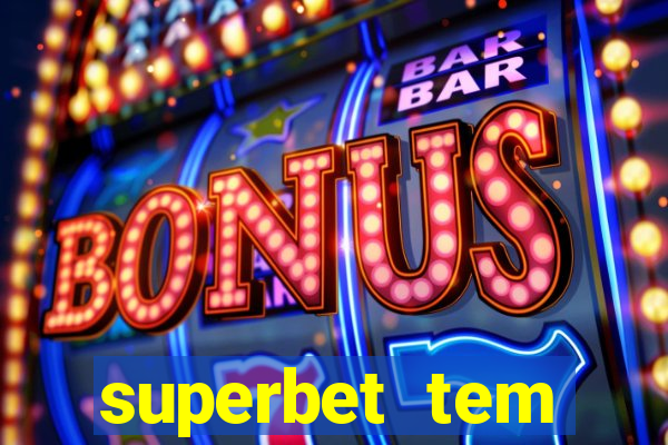 superbet tem pagamento antecipado