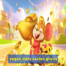 vegas slots casino gratis