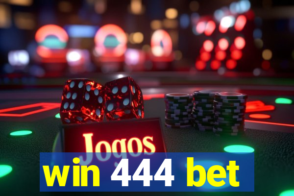 win 444 bet