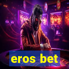 eros bet