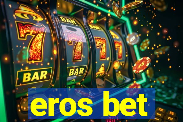 eros bet