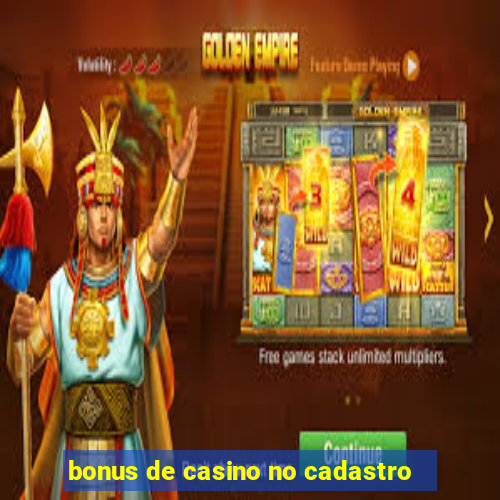 bonus de casino no cadastro