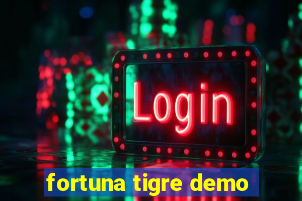 fortuna tigre demo