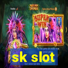 sk slot