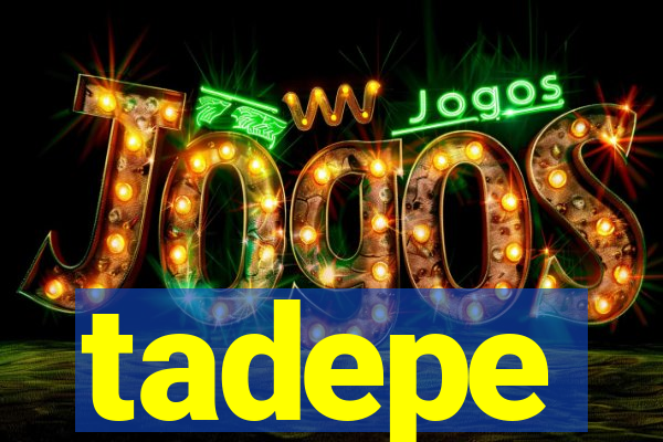 tadepe