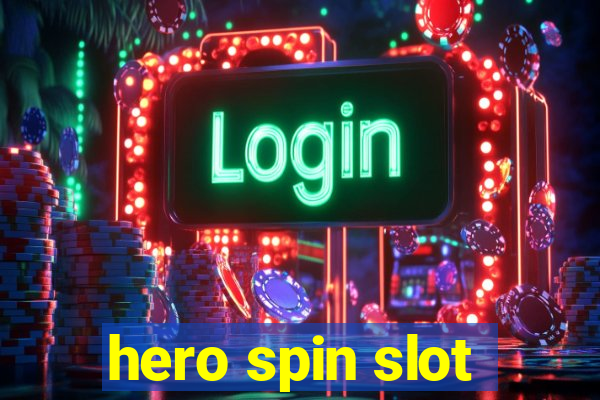 hero spin slot