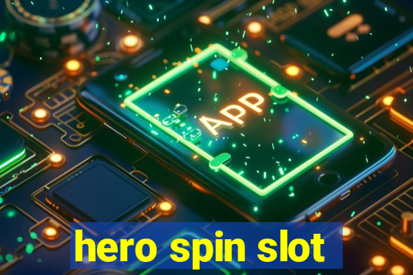 hero spin slot