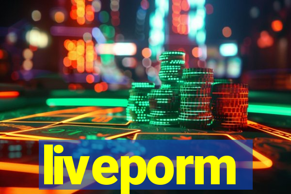 liveporm