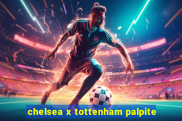 chelsea x tottenham palpite